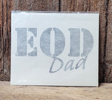 EOD Mom/Dad/Wife/Husband Square Decals