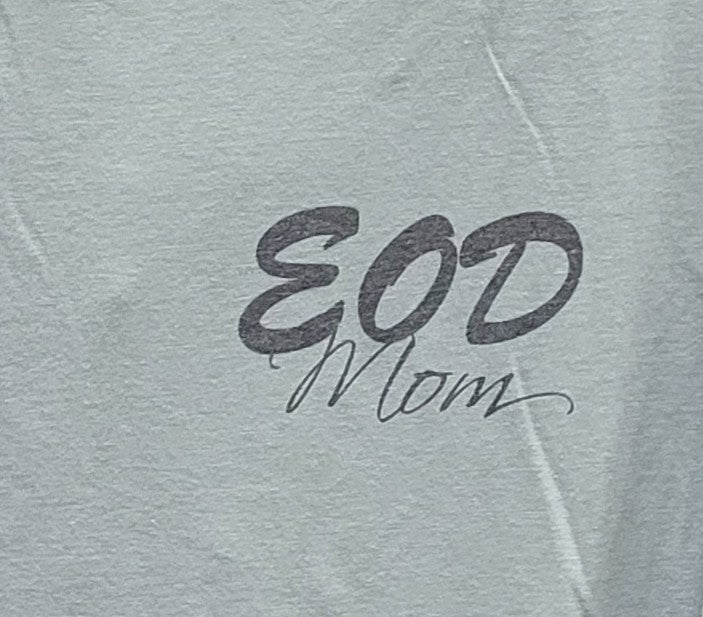 EOD Mom/Dad/Wife/Husband/Relative Tee