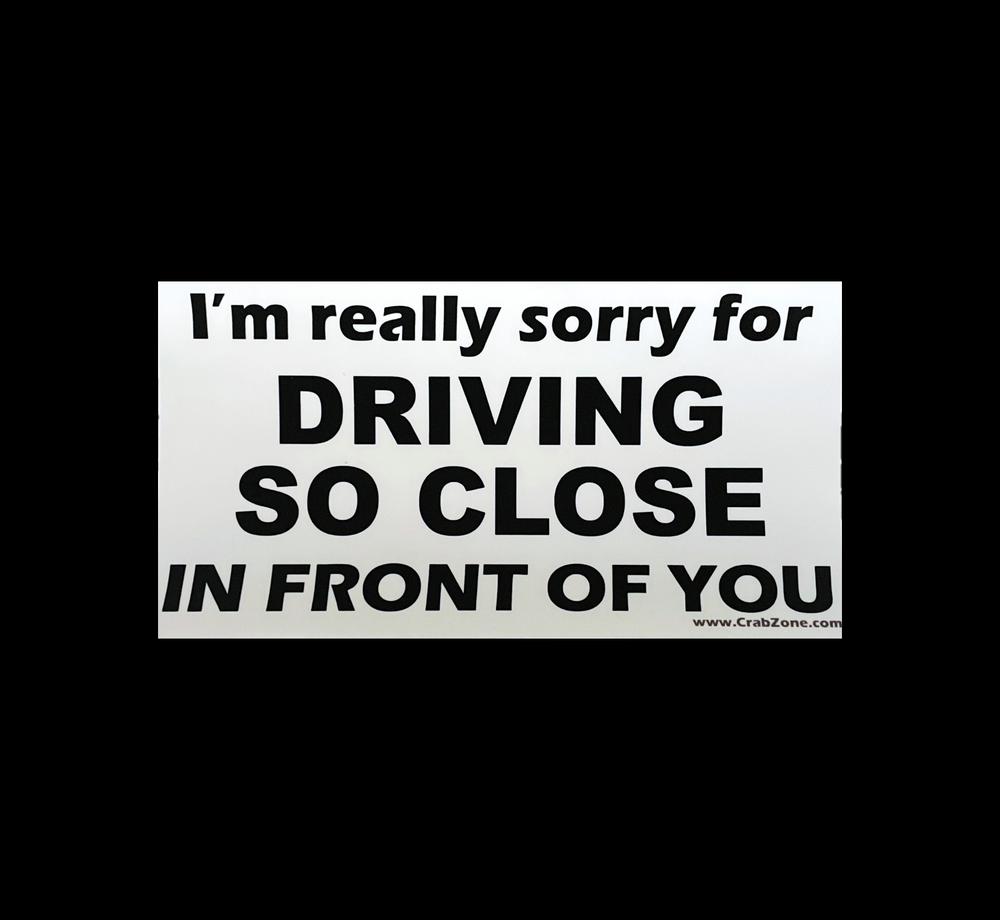DRIVING SO CLOSE sticker