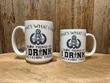 That's What I Do Mug