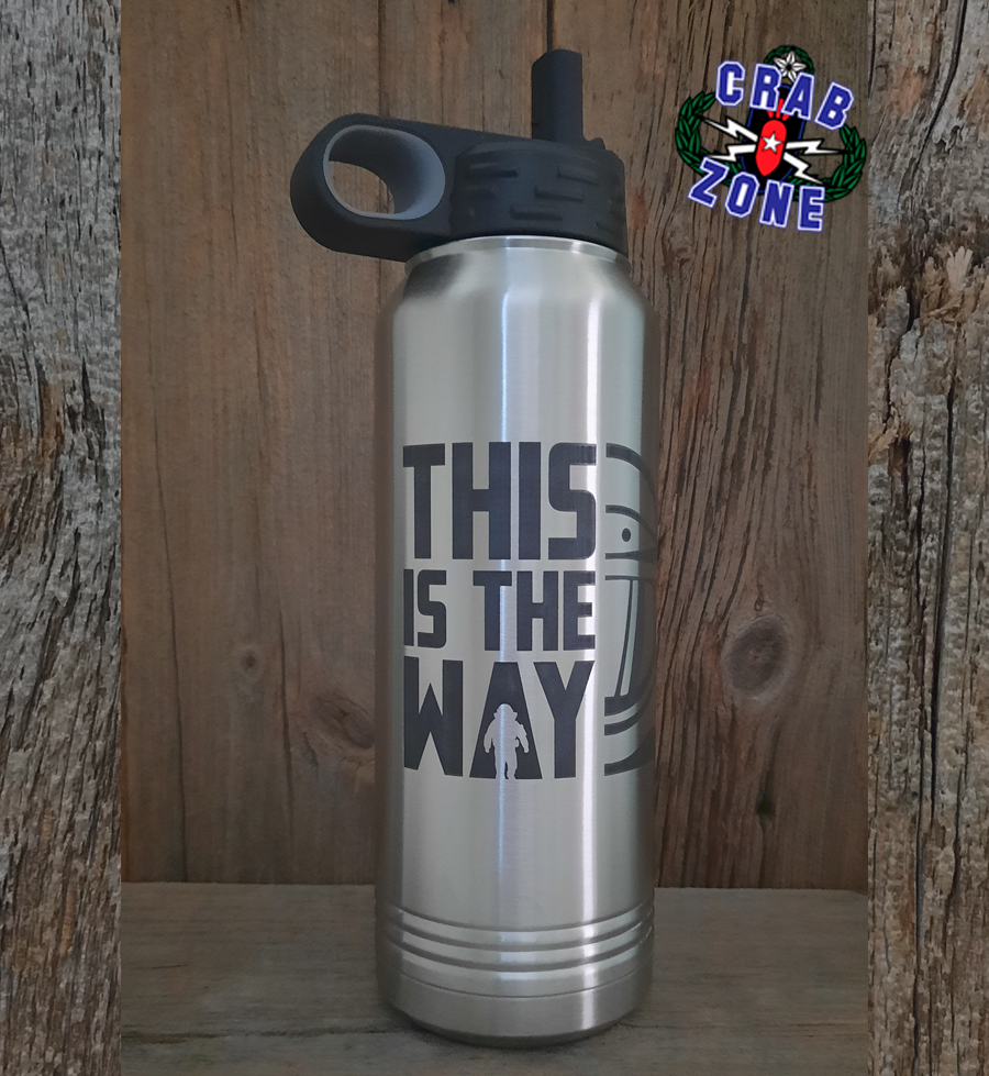 "This is the Way" 32 oz. Stainless Steel Water Bottle