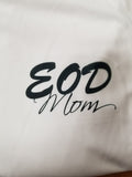EOD Mom or Wife Long Sleeve Dri Fit Shirts