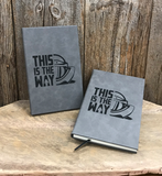 "This is the Way" Journal